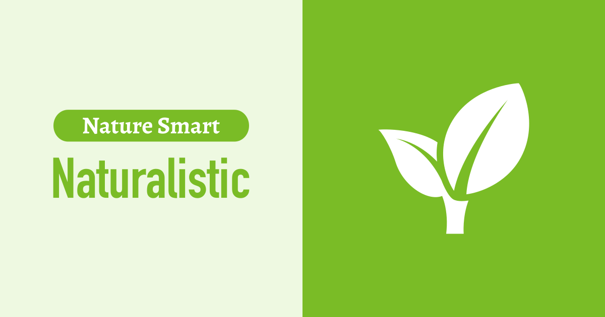Naturalistic