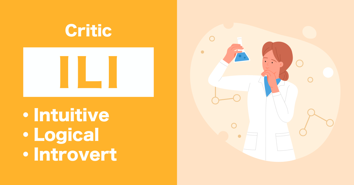 ILI (Critic): Intuitive-Logical-Introvert type